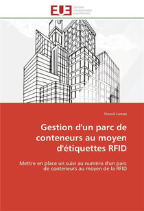 Gestion d'un parc de conteneurs au moyen d'etiquettes rfid - mettre en place un suivi au numero d'un