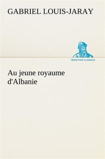 Au jeune royaume d'albanie