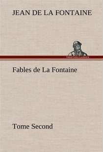 Fables de la fontaine tome second