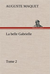 La belle gabrielle  tome 2 - la belle gabrielle tome 2