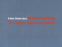 Menschendinge - the human aspect of objects