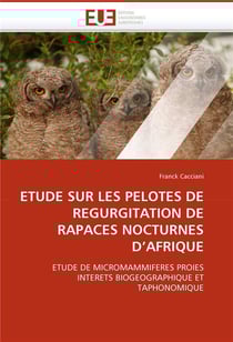 Etude sur les pelotes de regurgitation de rapaces nocturnes d'afrique