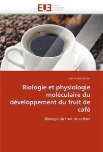 Biologie et physiologie moleculaire du developpement du fruit de cafe