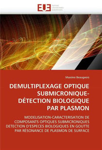 Demultiplexage optique submicronique-detection biologique par plasmon