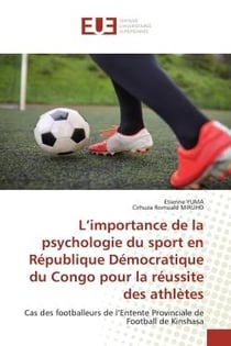 L'importance de la psychologie du sport en République Démocratique du Congo : Cas des footballeurs de l'Entente Provinciale de Football de Kinshasa