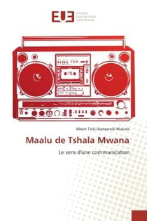 Maalu de Tshala Mwana : Le sens d'une communication