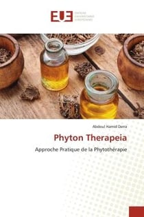 Phyton Therapeia : Approche Pratique de la Phytothérapie