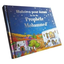 Histoires pour dormir - la vie du prophète Mohammed