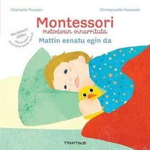 Montessori : mattin esnatu egin da
