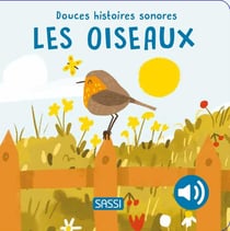Douces histoires sonores : Les oiseaux