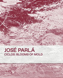 Ciclos : Blooms of Mold