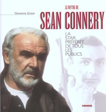 Sean connery - la star preferee de tous les publics