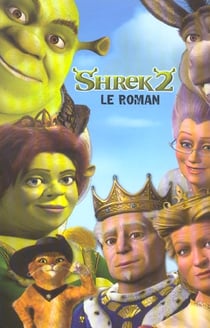 Shrek 2 - le roman