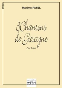 3 chansons de Gascogne pour orgue