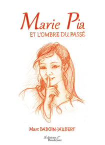 Marie pia et l'ombre du passé