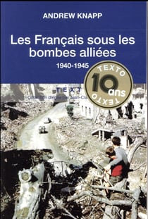 Les Francais Sous Les Bombes Alliees 1940-1945