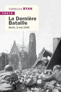 La dernière bataille - Berlin, 2 mai 1945