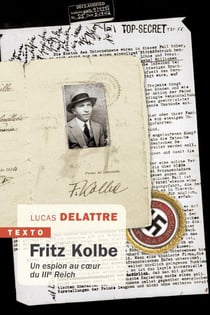 Fritz Kolbe, un espion au coeur du IIIe Reich