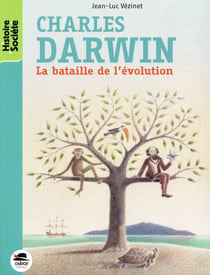 Charles Darwin - la bataille de l'évolution