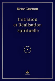 Initiation et réalisation spirituelle