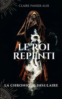 La chronique insulaire Tome 4 - le roi repenti