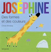 Joséphine : des formes et des couleurs.