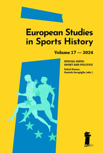 EUROPEAN STUDIES IN SPORTS HISTORY, VOL. 17. SPORTS AND POLITICS