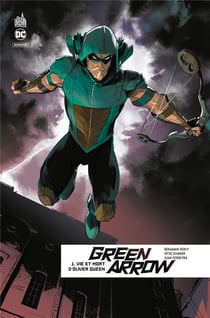GREEN ARROW REBIRTH - Tome 1