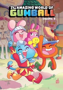 Le monde incroyable de Gumball Tome 3