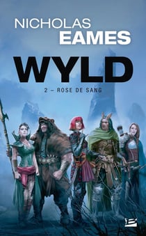 Wyld Tome 2 : rose de sang