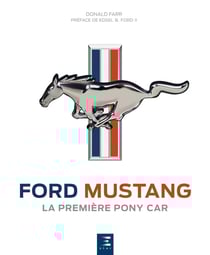 Ford Mustang - la première pony car