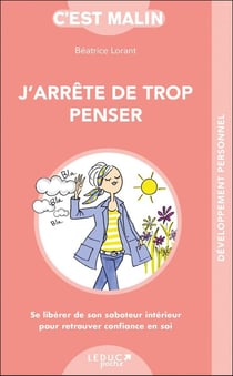 C'est malin poche : j'arrête de trop penser, c'est malin - se libérer de son saboteur intérieur pour retrouver confiance en soi
