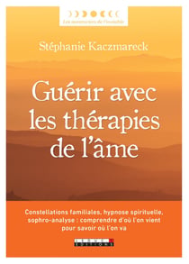 Guérir avec les thérapies de l'âme