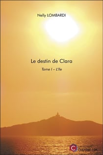 Le destin de Clara Tome 1 - l'île