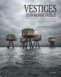 Vestiges d'un monde oublié - villes fantômes, édifices abandonnés et patrimoine déserté