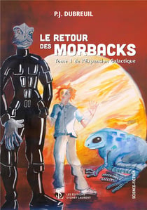 Le retour des morbacks t.1 - de l'expansion galactique
