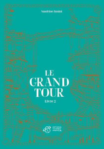 Le grand tour Tome 2