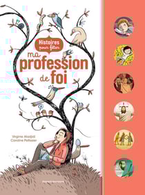 Histoires pour fêter ma profession de foi