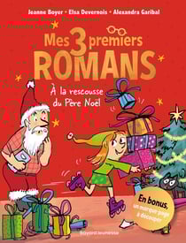 Mes 3 premiers romans : À la rescousse du Père Noël