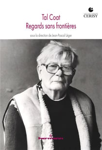 Tal Coat : regards sans frontières