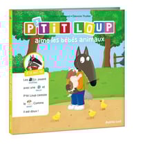 Je lis avec toi : P'tit Loup aime les bébés animaux
