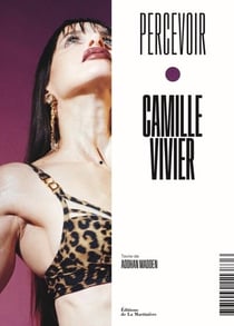 Percevoir : Camille Vivier