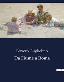 Da Fiume a Roma