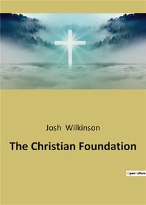The christian foundation