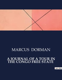 A journal of a tour in the Congo free state