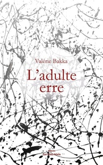 L'adulte erre