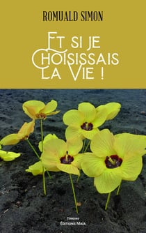 Et si je choisissais la vie !