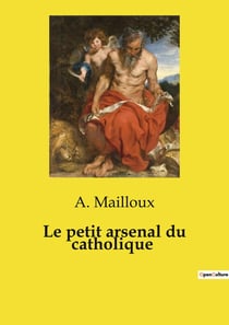 Le petit arsenal du catholique