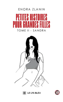 Petites histoires pour grandes filles : Tome II : Sandra