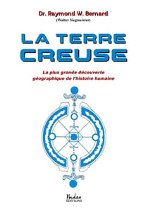 La terre creuse - la plus grande découverte géographique de l'histoire humaine